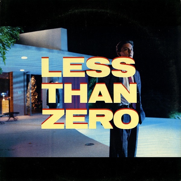 Less Than Zero (Motion Picture Soundtrack)